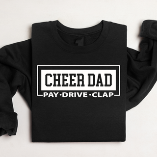 Cheer Dad Pay Drive Clap Sweatshirt