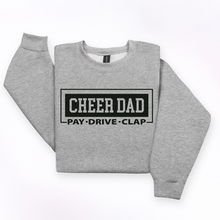 Cheer Dad Pay Drive Clap Sweatshirt