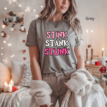 Stink Stank Stunk Tee