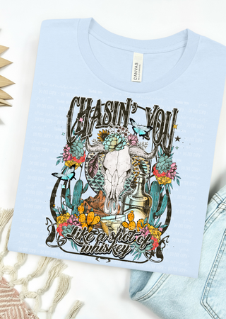 Chasin’ You Like Whiskey Bella Canvas T-Shirt
