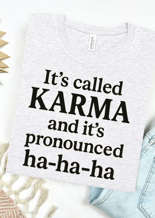 It's Called Karma Bella Canvas T-Shirt