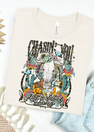 Chasin’ You Like Whiskey Bella Canvas T-Shirt