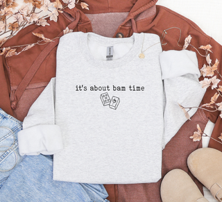 Bam Time Ash Sweatshirt