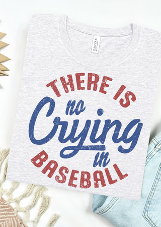 No Crying in Baseball Bella Canvas T-Shirt