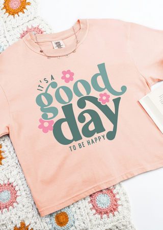 It's A Good Day Crop T-Shirt