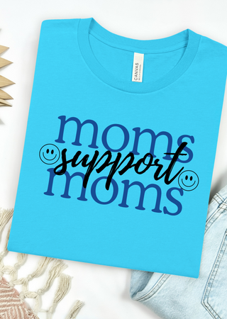 Moms Support Moms Bella Canvas T-Shirt