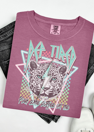 Def Tired Comfort Colors T-Shirt