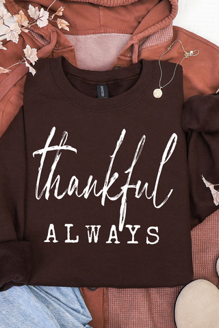 Thankful Always Sweatshirt