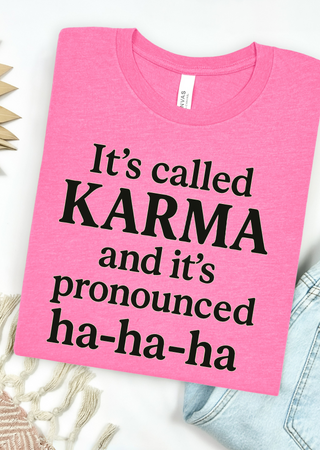 It's Called Karma Bella Canvas T-Shirt