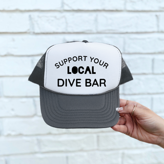 Support Your LOCAL Dive Bar Trucker Hat