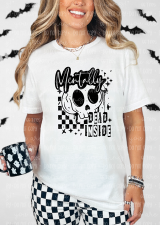 Mentally Dead Inside Tee