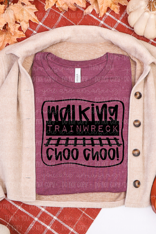 Walking Trainwreck  Tee