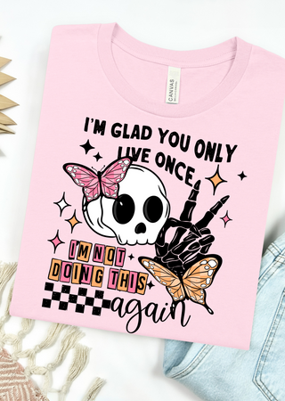 Not doing this again Bella Canvas T-Shirt