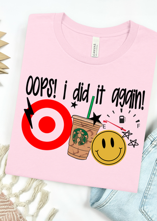 Oops I did it again Tee
