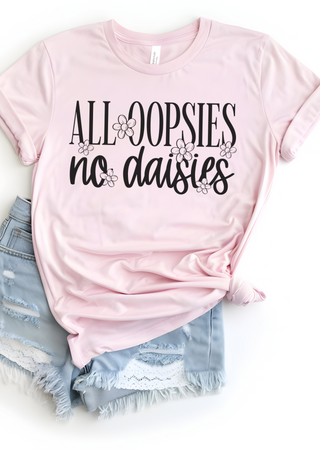 All Oopsies Bella Canvas T-Shirt