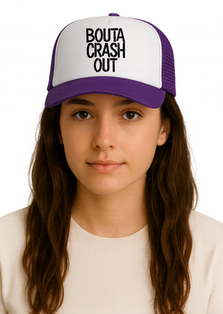 Crash Out Trucker Hat