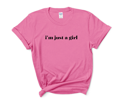 Just a Girl Tee