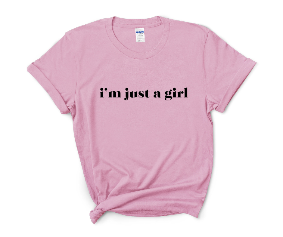 Just a Girl Tee