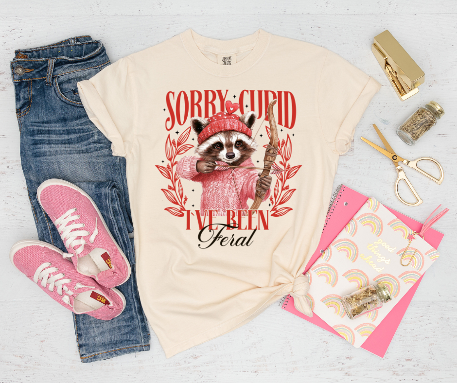 Sorry Cupid I've Been Feral Tee