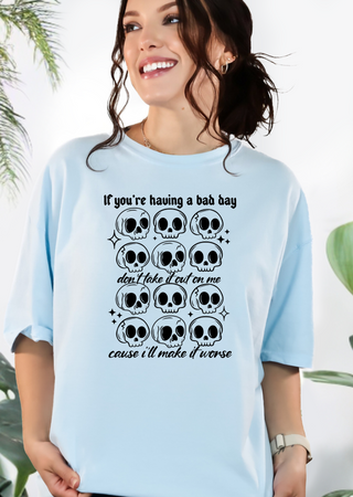 Bad Day Skelly Tee