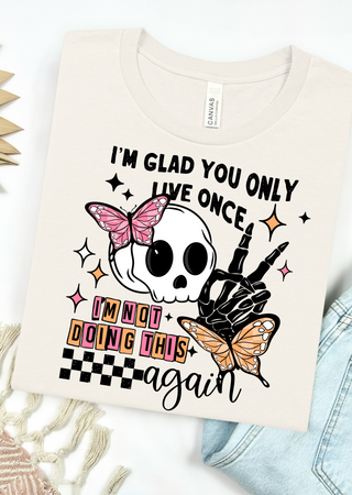 Not doing this again Bella Canvas T-Shirt