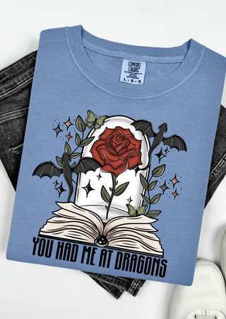 You had me at Dragon Tee Comfort Colors T-Shirt