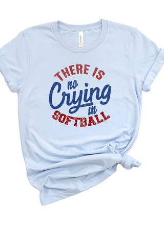 No Crying in Softball Bella Canvas T-Shirt