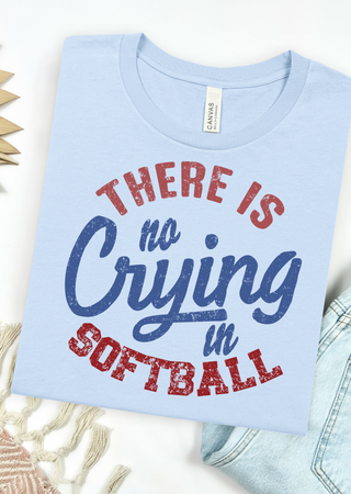 No Crying in Softball Bella Canvas T-Shirt