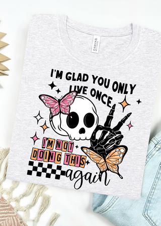 Not doing this again Bella Canvas T-Shirt