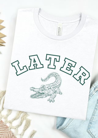 Later Gator Bella Canvas T-Shirt