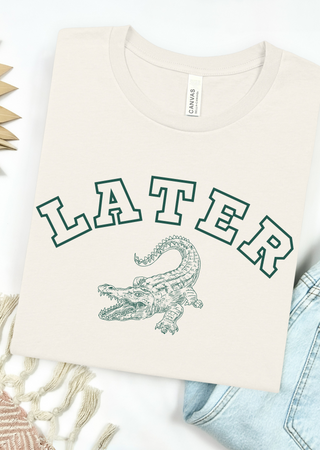 Later Gator Bella Canvas T-Shirt