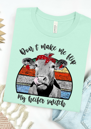 Heifer Switch Bella Canvas T-Shirt