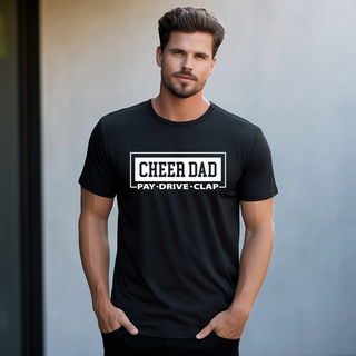 Cheer Dad Pay Drive Clap TShirt
