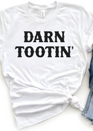 Darn Tootin Bella Canvas T-Shirt