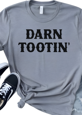 Darn Tootin Bella Canvas T-Shirt