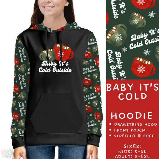 PREORDER  Batch #217 - Christmas Spirit - Closes 10/16 - ETA late Nov - Baby It's Cold Hoodie