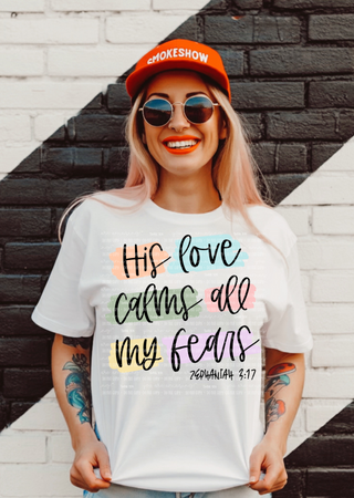 Calms All Fears Tee