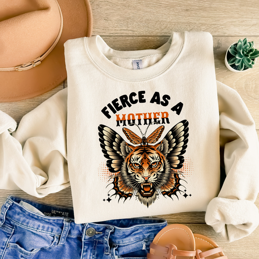 Fierce as a Mother SWEATSHIRT