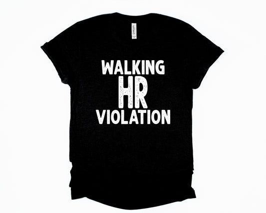Walking HR Violation