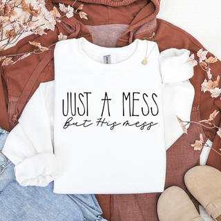 Just A Mess Sweatshirt