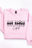 Pink Sweatshirt