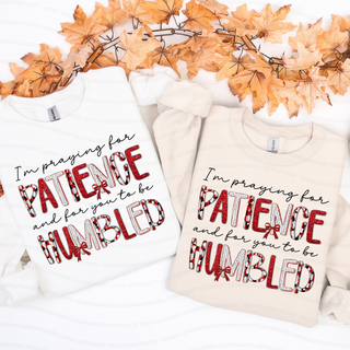 Patience & Humbled Sweatshirt