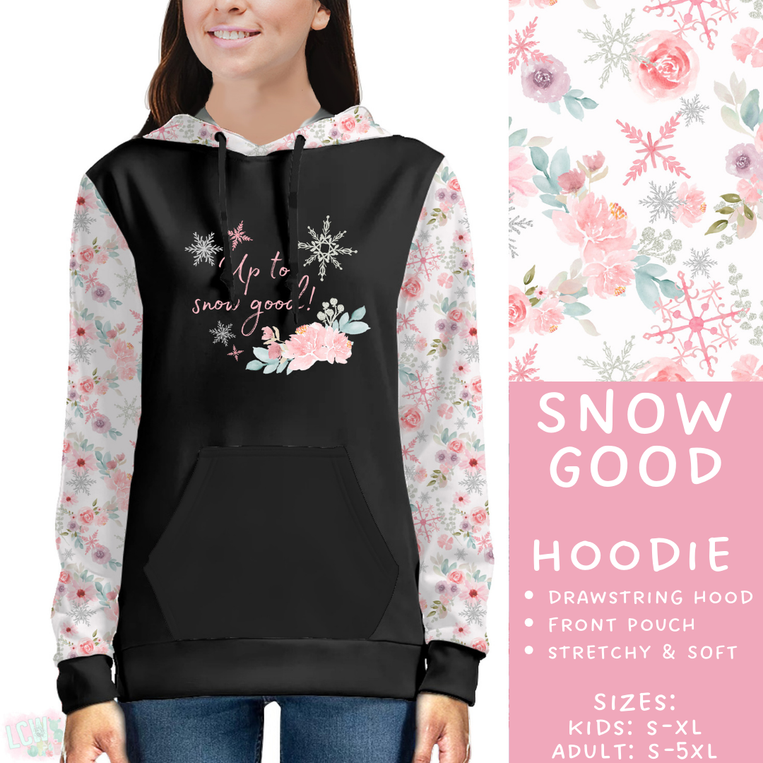 PREORDER  Batch #217 - Christmas Spirit - Closes 10/16 - ETA late Nov - Snow Good Hoodie