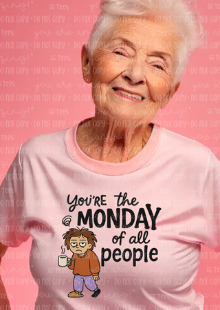 You're Monday Tee