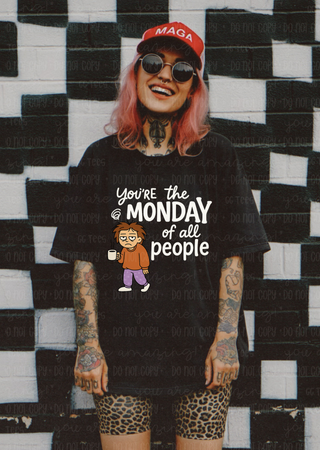 You're Monday Tee