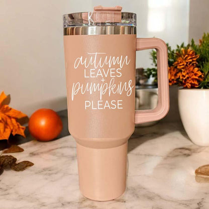 Autumn leaves & Pumpkins Please tumbler 40oz