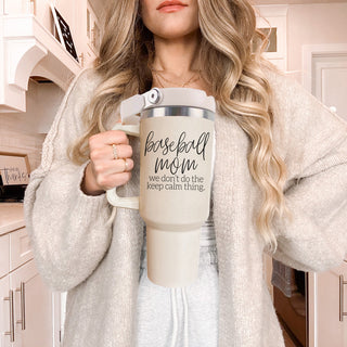 baseball mom tumbler 40oz
keep calm baseball mom cup
funny baseball mom tumbler