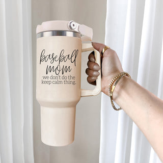 baseball mom humor cup
double handle sports tumbler
baseball mom gift idea
not keeping calm tumbler