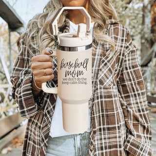 keep calm baseball mom cup
funny baseball mom tumbler
baseball mom humor cup
double handle sports tumbler