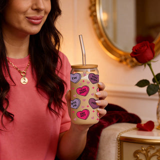 Funny and playful candy heart home decor items. 
Valentines Day Glass Cups 20oz.
Valentines Day Mug with Lid and straw.
sarcastic candy heart gift ideas
funny candy heart sarcasm for Valentine’s